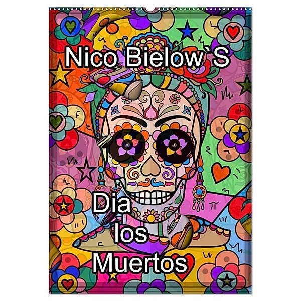 Nico Bielows Dia los Muertos (Wandkalender 2024 DIN A2 hoch), CALVENDO Monatskalender, Nico Bielow