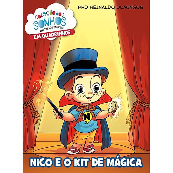 NICO e o KIT de MÁGICA (Coleção dos Sonho em HQ), Reinaldo Domingos