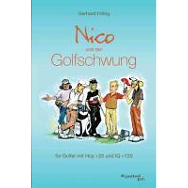 Nico und der Golfschwung, Gerhard Hilbig