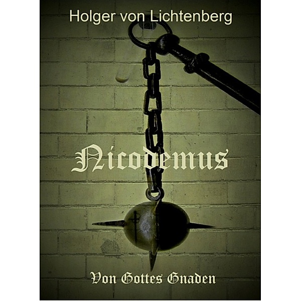 Nicodemus, Holger von Lichtenberg
