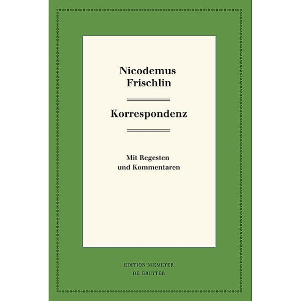 Nicodemus Frischlin: Korrespondenz / Neudrucke deutscher Literaturwerke. N. F.