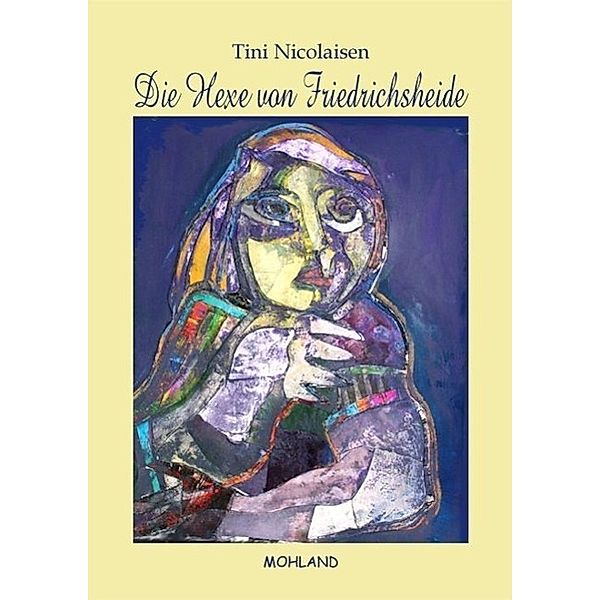 Nicolaisen, T: Hexe von Friedrichsheide, Tini Nicolaisen