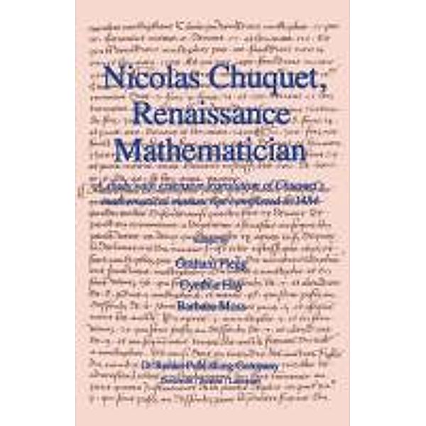 Nicolas Chuquet, Renaissance Mathematician, Graham Flegg, C. Hay, B. Moss