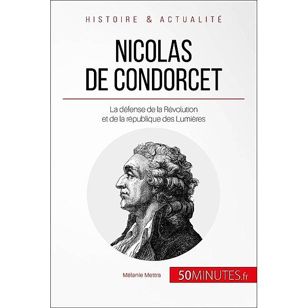 Nicolas de Condorcet, Mélanie Mettra, 50minutes