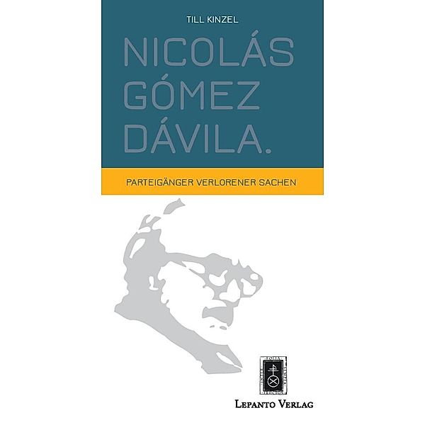 Nicolás Gómez Dávila, Till Kinzel