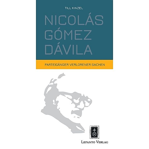 Nicolás Gómez Dávila, Till Kinzel