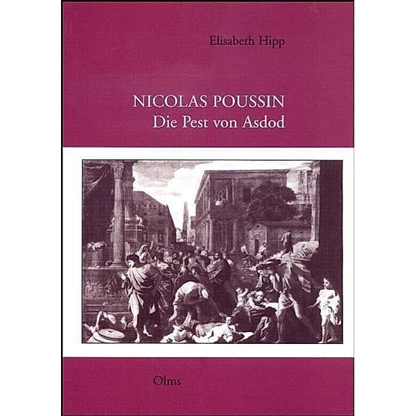 Nicolas Poussin: Die Pest von Asdod, Elisabeth Hipp