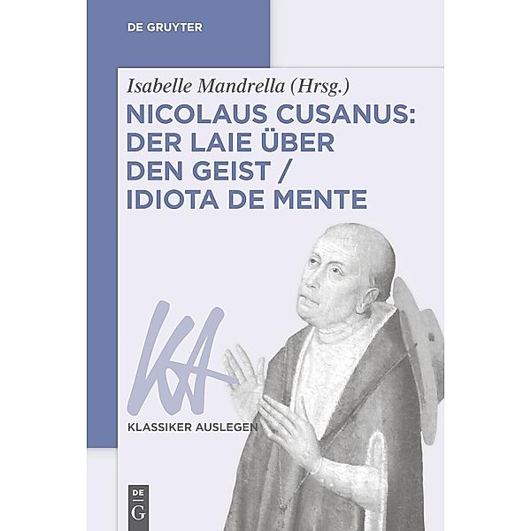 Nicolaus Cusanus: Der Laie über den Geist / Idiota de mente