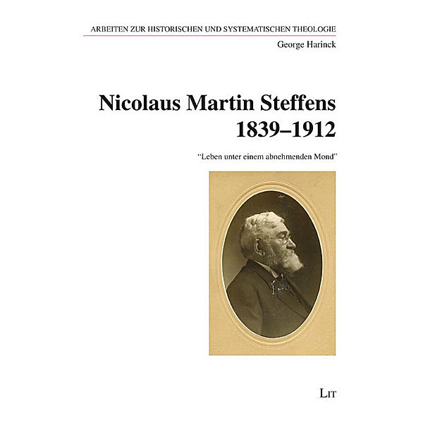 Nicolaus Martin Steffens 1839-1912, George Harinck