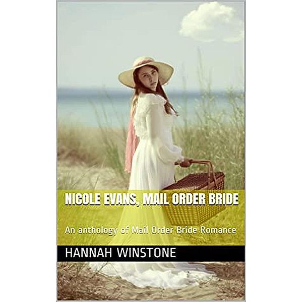Nicole Evans, Mail Order Bride, Hannah Winstone