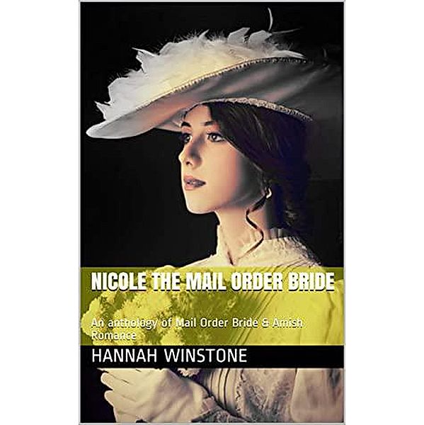Nicole The Mail Order Bride, Hannah Winstone