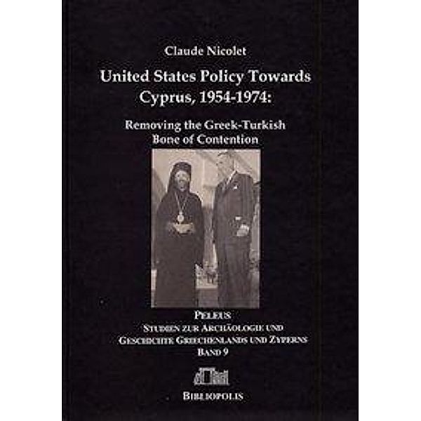 Nicolet, C: United States Policy Towards Cyprus 1954-1974:, Claude Nicolet