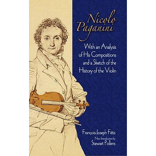 Nicolo Paganini / Dover Books on Music, Francois-joseph Fetis