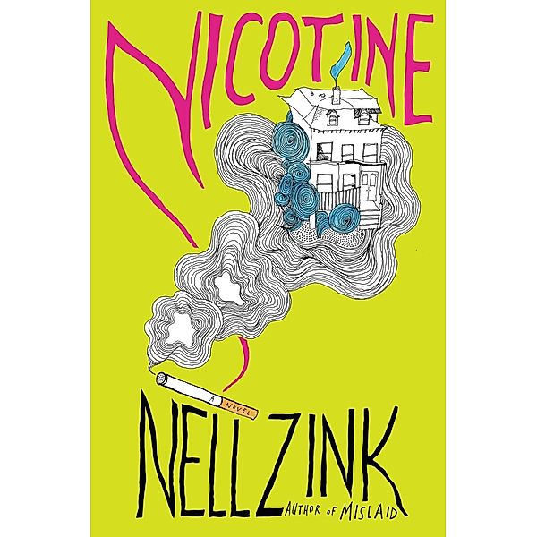 Nicotine, Nell Zink