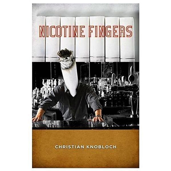 Nicotine Fingers, Christian Knobloch
