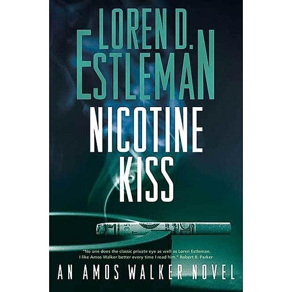 Nicotine Kiss / Amos Walker Novels Bd.18, Loren D. Estleman