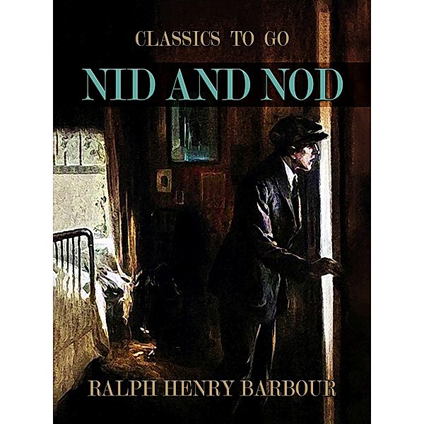 Nid and Nod, Ralph Henry Barbour