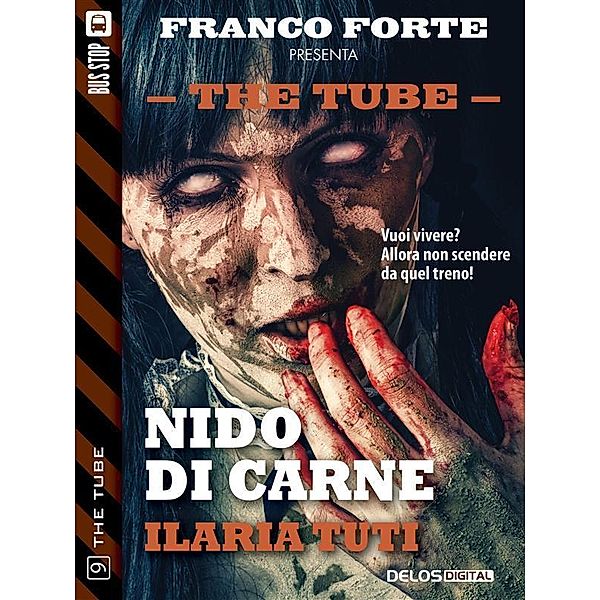 Nido di carne / The Tube Bd.9, Ilaria Tuti