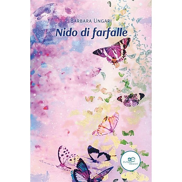 Nido di farfalle, Barbara Ungari