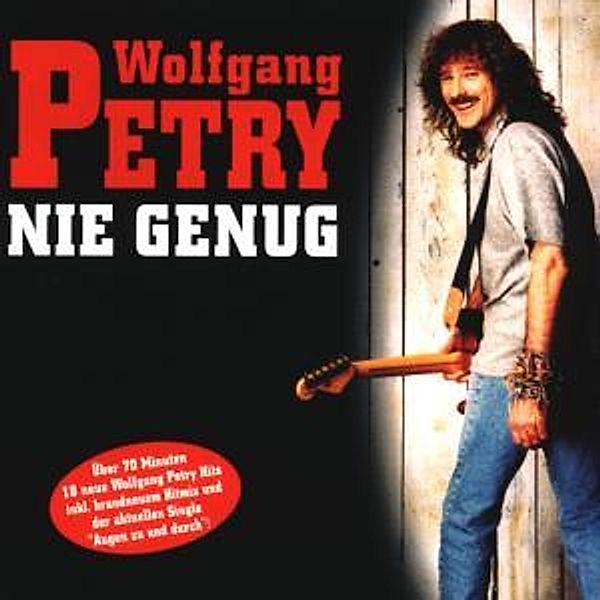 NIE GENUG, Wolfgang Petry