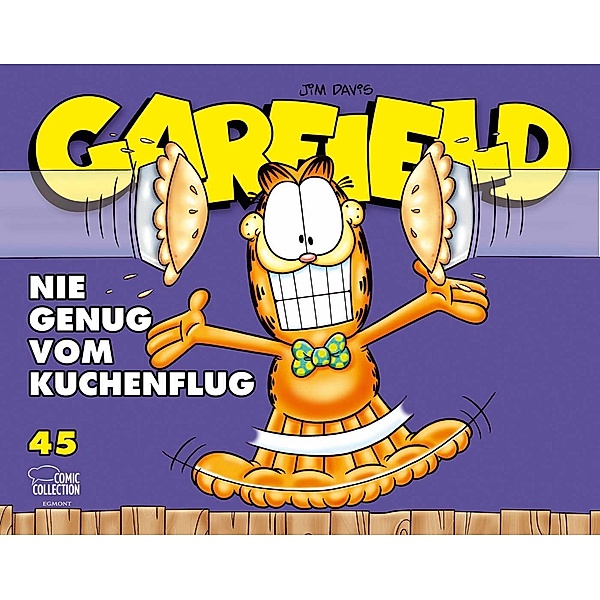 Nie genug vom Kuchenflug / Garfield Bd.45, Jim Davis