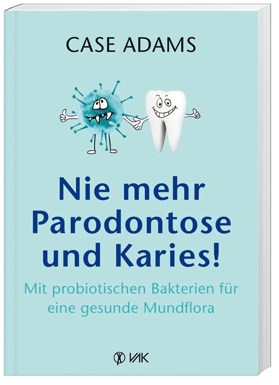 Nie mehr Parodontose und Karies! Buch versandkostenfrei bei Weltbild.de