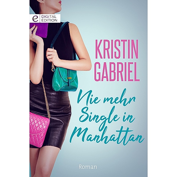 Nie mehr Single in Manhattan, Kristin Gabriel