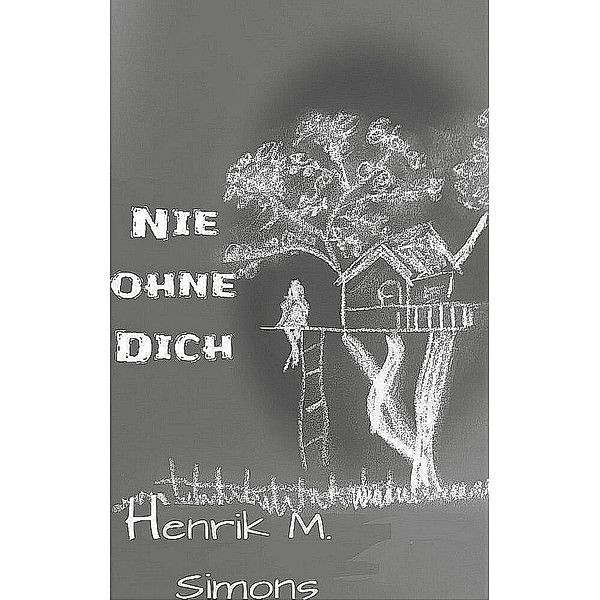 Nie ohne dich, Henrik M. Simons