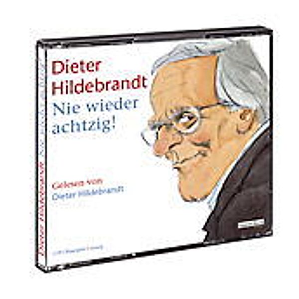 Nie wieder achtzig!,1 Audio-CD, Dieter Hildebrandt