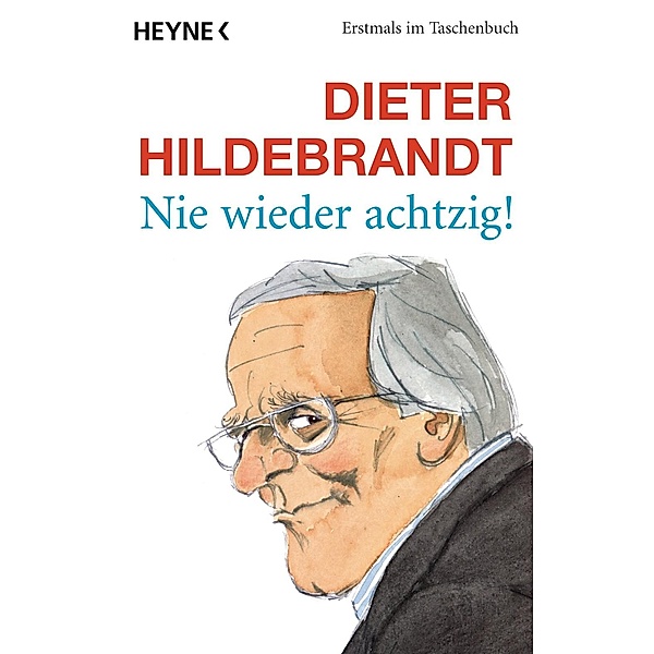 Nie wieder achtzig!, Dieter Hildebrandt