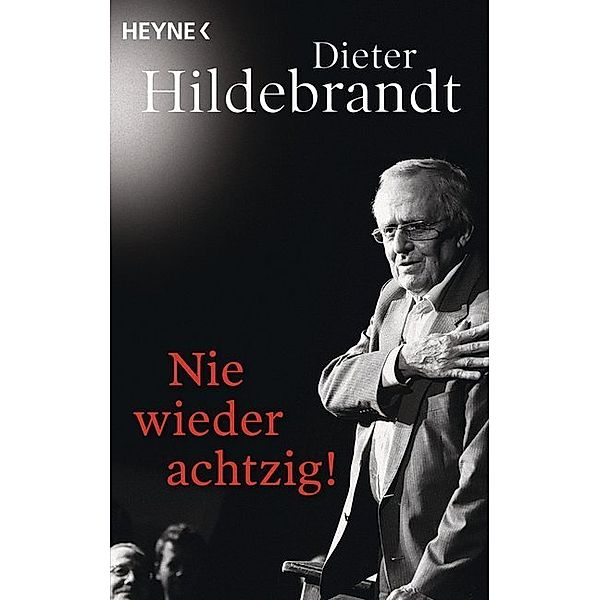 Nie wieder achtzig!, Dieter Hildebrandt