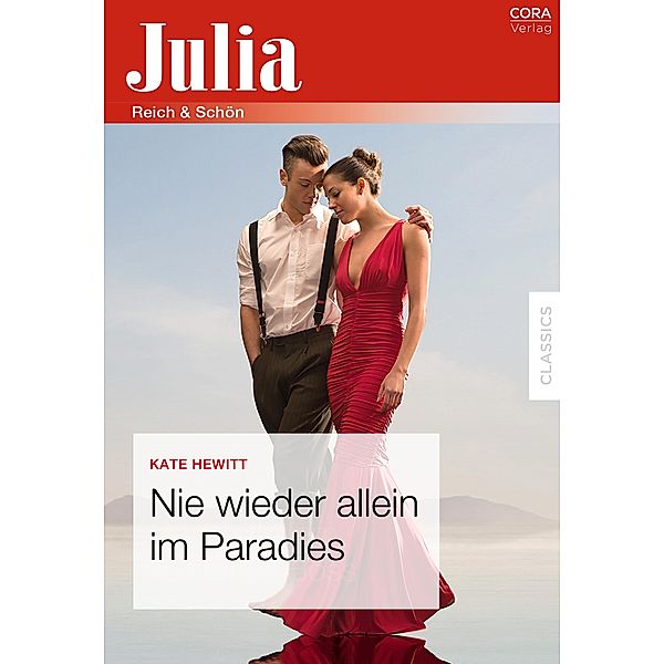 Nie wieder allein im Paradies / Julia (Cora Ebook), Kate Hewitt