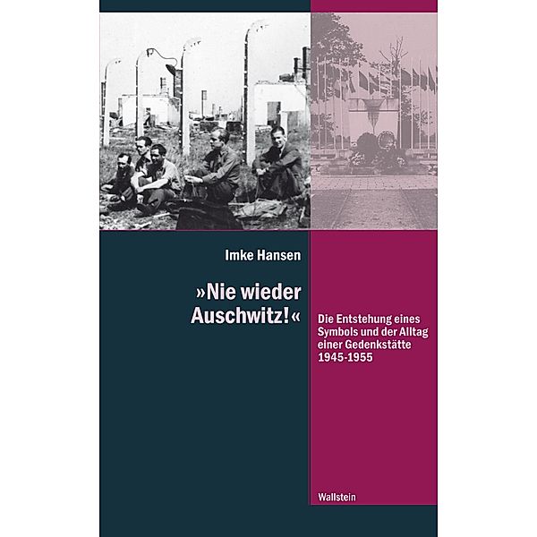 »Nie wieder Auschwitz! / Diktaturen und ihre Überwindung im 20. und 21. Jahrhundert Bd.9, Imke Hansen