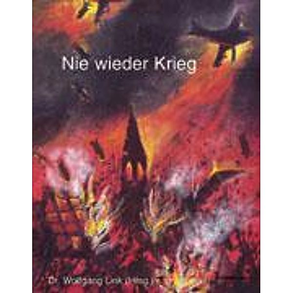 Nie wieder Krieg, Wolfgang Link