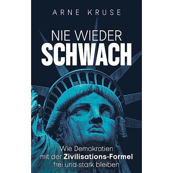 Nie wieder schwach, Arne Kruse