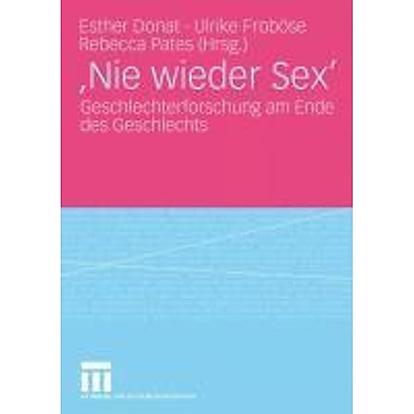 'Nie wieder Sex', Esther Donat, Ulrike Froböse, Rebecca Pates