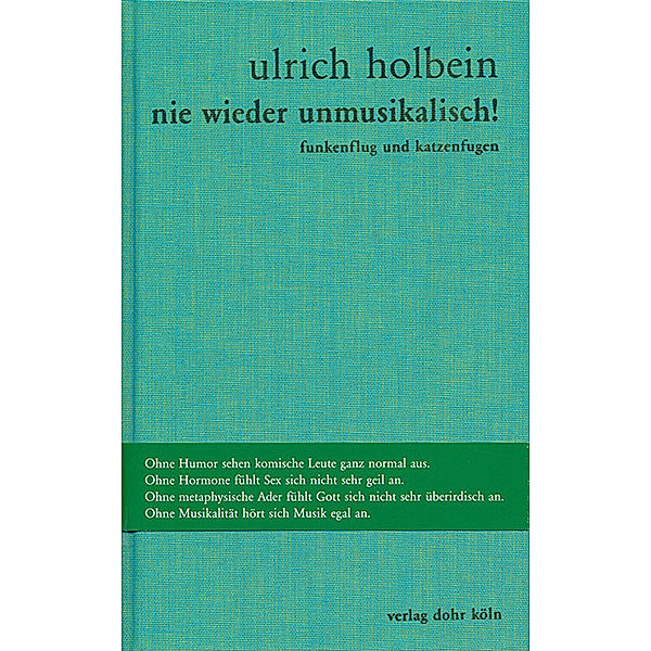 Nie wieder unmusikalisch!, Ulrich Holbein