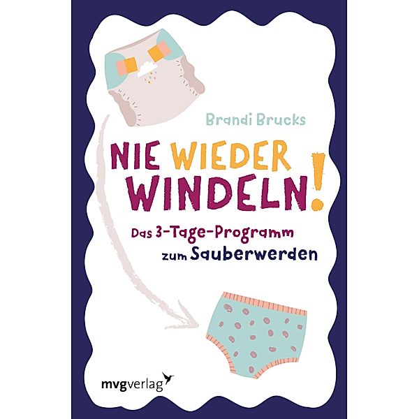 Nie wieder Windeln!, Brandi Brucks