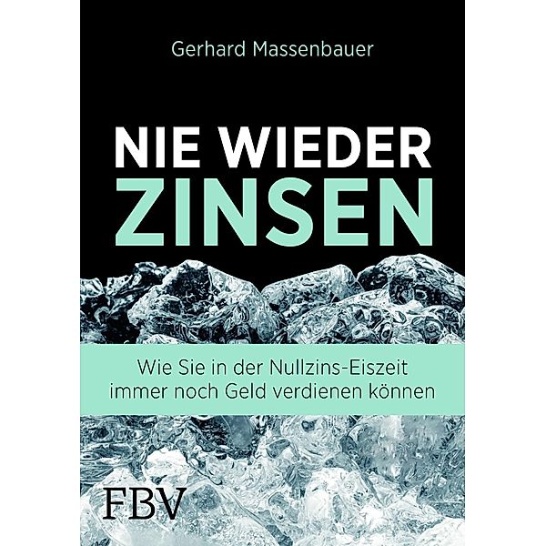 Nie wieder Zinsen, Gerhard Massenbauer