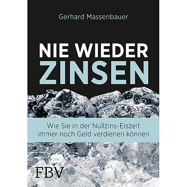 Nie wieder Zinsen, Gerhard Massenbauer