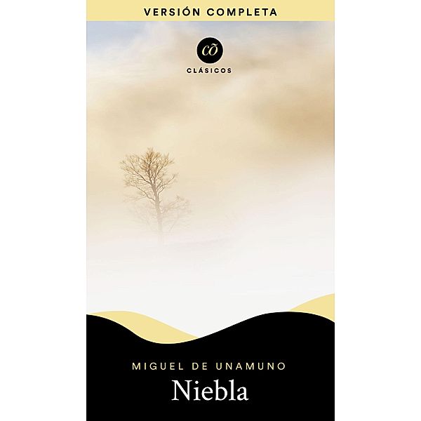 Niebla / Clásicõs, Miguel de Unamuno