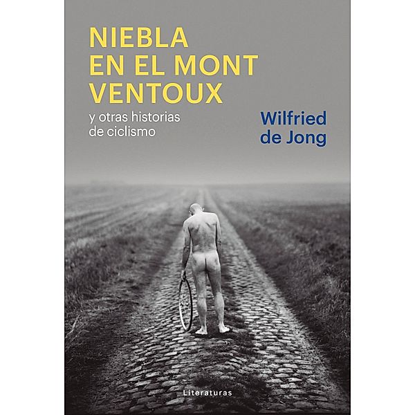 Niebla en el Mont Ventoux / Literaturas, Wilfried De Jong