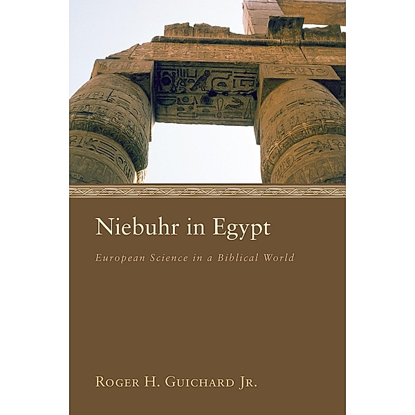 Niebuhr in Egypt, Roger H. Jr. Guichard
