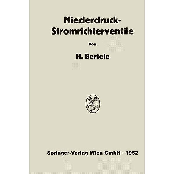 Niederdruck-Stromrichterventile, Hans von Bertele