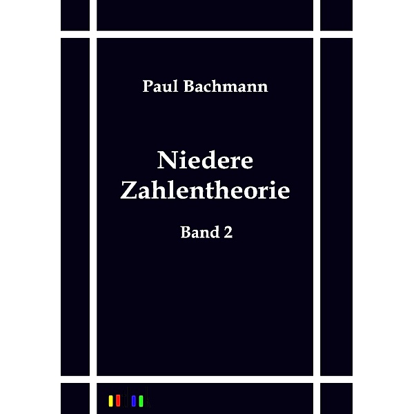 Niedere Zahlentheorie, Paul Bachmann