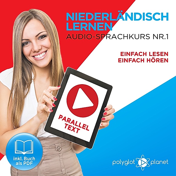 Niederländisch Lernen - Einfach Lesen - Einfach Hören 1, Polyglot Planet