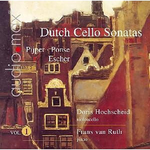 Niederländische Cellosonaten Vol.1, Doris Hochscheid, Frans van Ruth