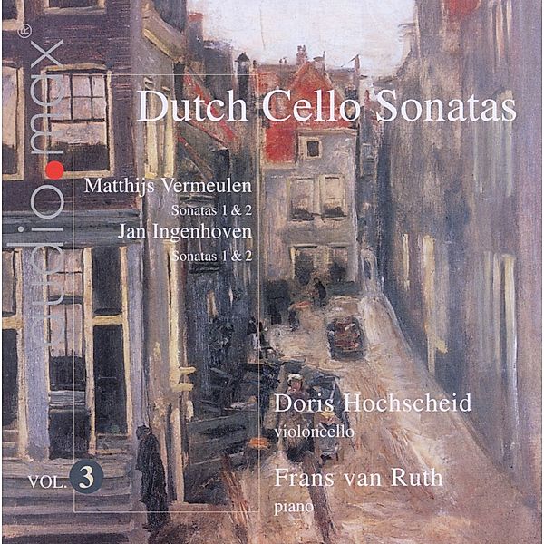 Niederländische Cellosonaten Vol.3, Doris Hochscheid, Frans van Ruth