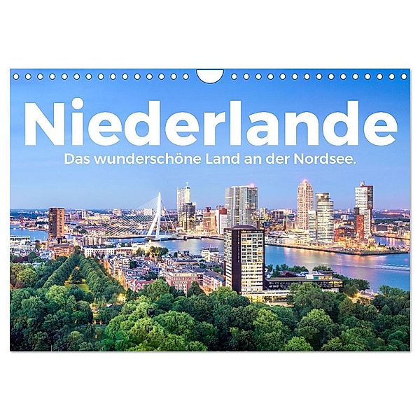 Niederlande - Das wunderschöne Land an der Nordsee. (Wandkalender 2024 DIN A4 quer), CALVENDO Monatskalender, M. Scott
