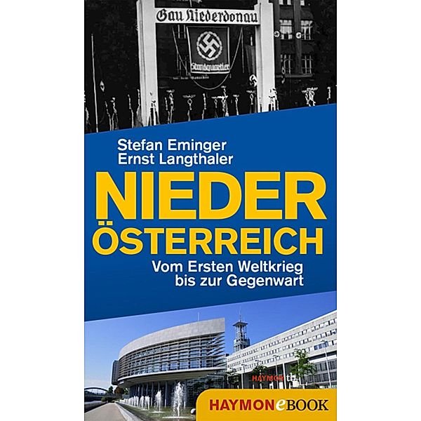 Niederösterreich, Stefan Eminger, Ernst Langthaler